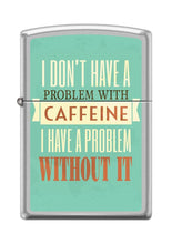 Load image into Gallery viewer, Zippo Lighter-Personalized Engrave for Caffeine Poster Design Satin Chrome Z5038