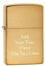 Load image into Gallery viewer, Zippo Lighter - Personalized Custom Message Engrave on Brass Windproof Lighter Armor Brushed 168