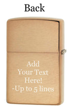 Load image into Gallery viewer, Zippo Lighter - Customize Message on American Crest Brass Brushed Pocket 46230

